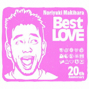 Noriyuki Makihara 20th Anniversary Best LOVE