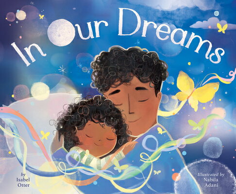 In Our Dreams IN OUR DREAMS [ Isabel Otter ]