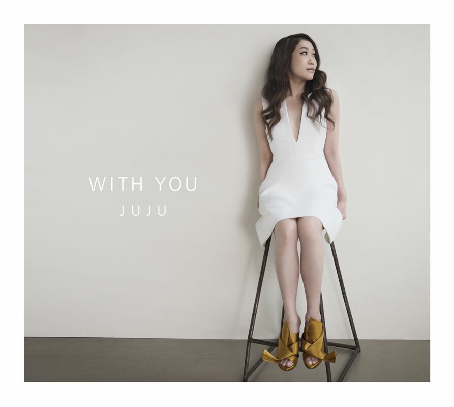 WITH YOU (初回限定盤 CD＋DVD) [ JUJU ]