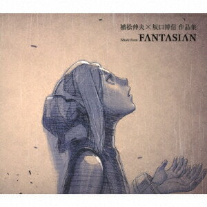 植松伸夫 × 坂口博信 作品集 〜Music from FANTASIAN