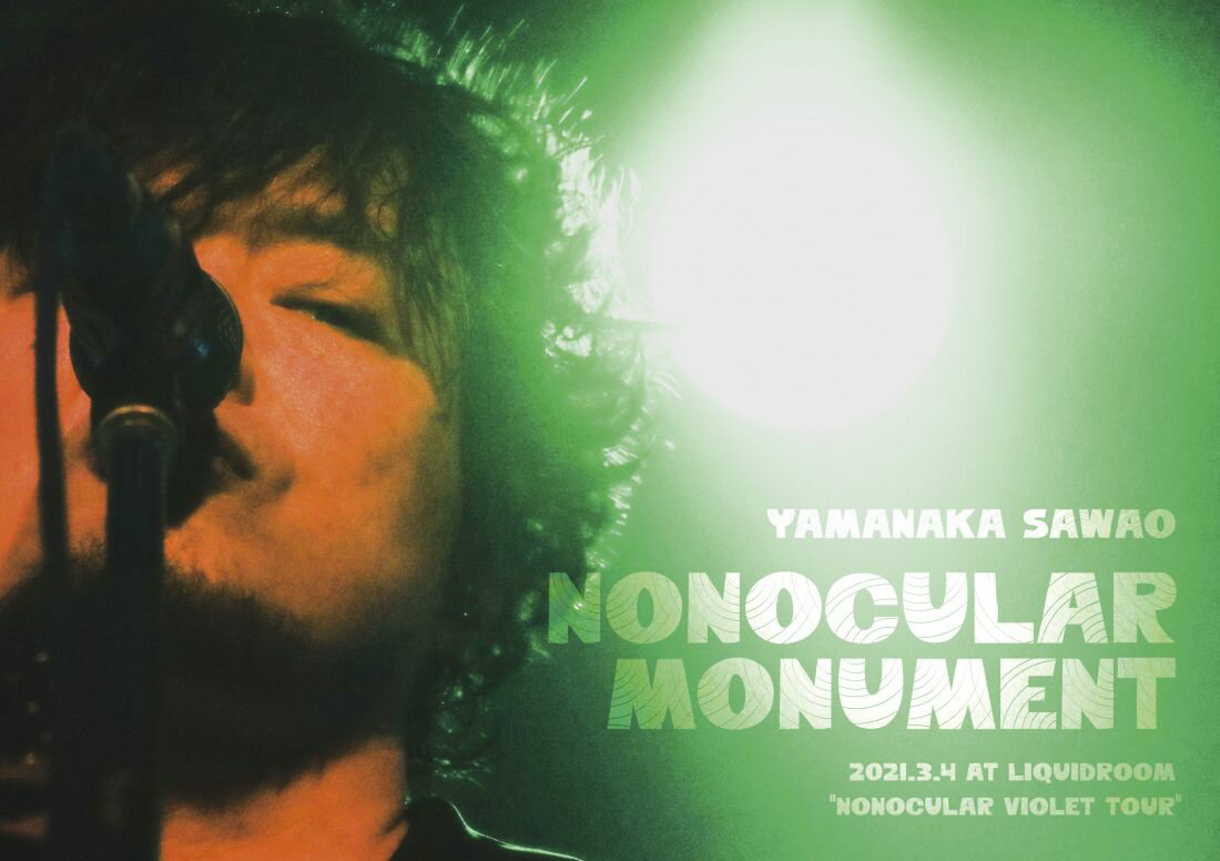 Nonocular monument 2021.3.4 at LIQUIDROOM “NONOCULAR VIOLET TOUR"