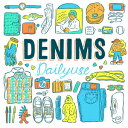 Daily use DENIMS