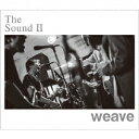 The Sound 2 weave