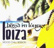【輸入盤】Bossa In Lounge Ibiza Mood