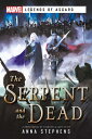 The Serpent & Dead: A Marvel: Legends of Asgard Novel DEAD （Marvel Asgard） [ Anna Stephens ]