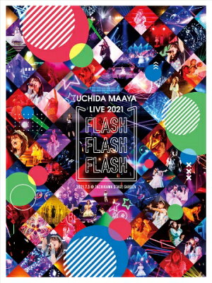UCHIDA MAAYA LIVE 2021「FLASH FLASH FLASH」【Blu-ray】