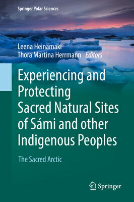 Experiencing and Protecting Sacred Natural Sites of Sami and Other Indigenous Peoples: The Sacred Ar