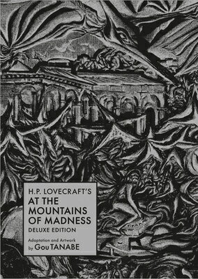H.P. Lovecraft's at the Mountains of Madness Deluxe Edition (Manga) HP LOVECRAFTS AT THE MOUNTAINS （H.P. Lovecraft Manga） [ Gou Tanabe ]