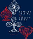 Fortune Telling Using Playing Cards FORTUNE TELLING USING PLAYING Jonathan Dee