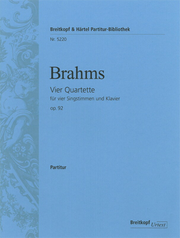 【輸入楽譜】ブラームス, Johannes: 4つの四重唱曲 Op. 92(Solos: S,A,T,B,ch,Piano): 合唱スコア
