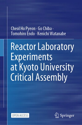 Reactor Laboratory Experiments at Kyoto University Critical Assembly REACTOR LAB EXPERIMENTS AT KYO [ Cheol Ho Pyeon ]
