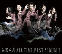 ALL TIME BEST ALBUM 2 矢沢永吉