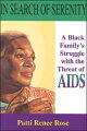 In Search Of Serenity is Rose's account of her family's odyssey that begins with her mother's diagnosis in Harlem as HIV positive and extends to Nairobi, Kenya, in hopes of a solution in Kemron. Rose challenges African Americans to recognize AIDS as one of the most serious problems facing Blacks worldwide and to respond with a concrete, community-based plan of action.