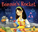 Bonnie's Rocket BONNIES ROCKET [ Emeline Lee ]