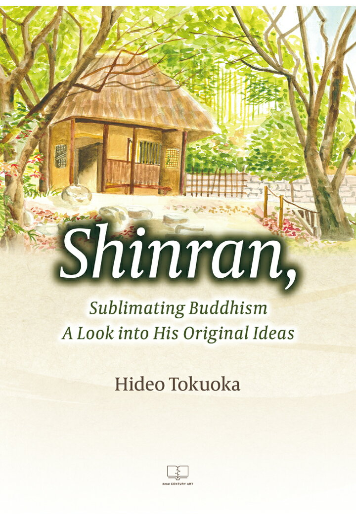 【POD】Shinran, Sublimating Buddhism A Look into His Original Ideas