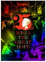 25th Anniversary MISIA THE GREAT HOPE(初回仕様限定盤)