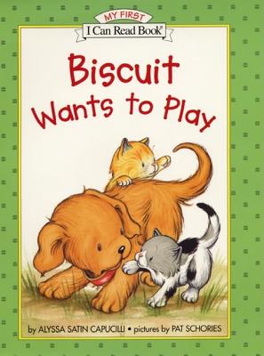 Biscuit Wants to Play BISCUIT WANTS TO PLAY （My First I Can Read） 