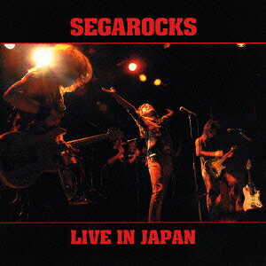 SEGAROCKS LIVE IN JAPAN [ SEGAROCKS ]