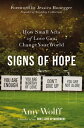 Signs of Hope: How Small Acts of Love Can Change Your World SIGNS OF HOPE [ Amy ...