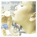 MILK BOSSA in MOVIES [ (オムニバス) ]