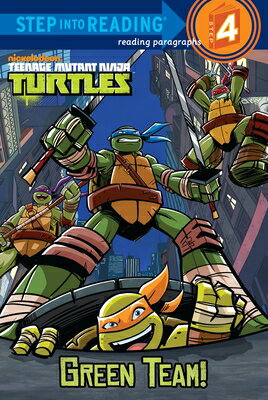 Teenage Mutant Ninja Turtles: Green Team! TMNT GREEN TEAM （Step Into Reading） [ Christy Webster ]