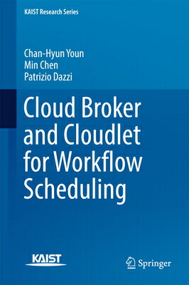 Cloud Broker and Cloudlet for Workflow Scheduling CLOUD BROKER & CLOUDLET FOR WO （Kaist Research） [ Chan-Hyun Youn ]