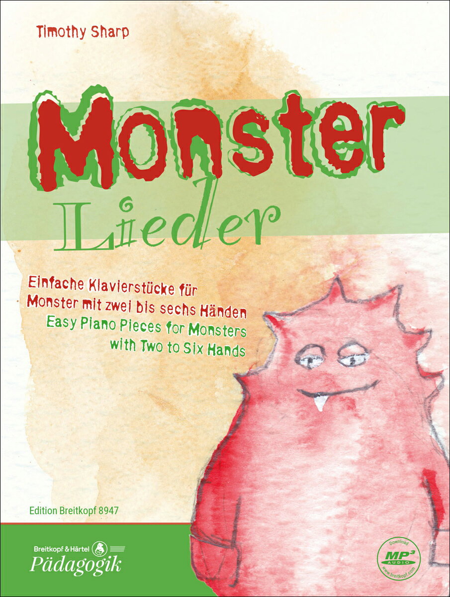 【輸入楽譜】シャープ, Timothy: Monsterlieder: やさしく弾けるピアノ小品集