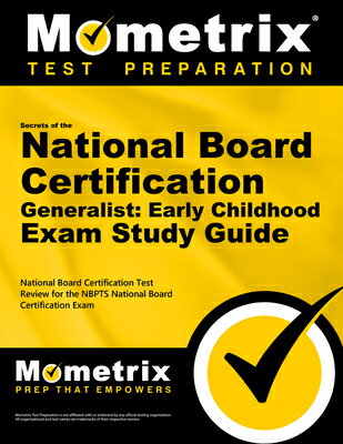 Secrets of the National Board Certification Generalist: Early Childhood Exam Study Guide: National B