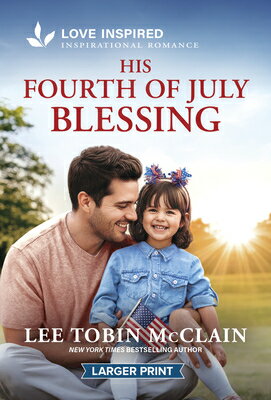 His Fourth of July Blessing: An Uplifting Inspirational Romance HIS 4TH OF JULY BLESSING -LP O （Holiday Haven） 