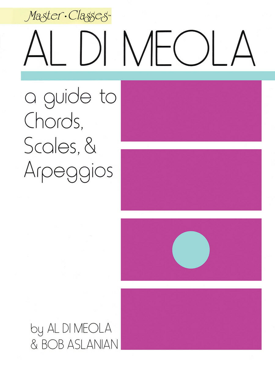 【輸入楽譜】アル・ディ・メオラ: アル・ディ・メドラ - A Guide to Chords, Scales & Arpeggios