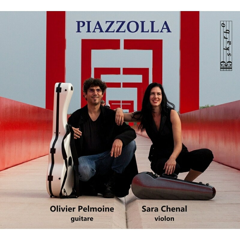 【輸入盤】『ピアソラ』　サラ・シュナル（ヴァイオリン）、オリヴィエ・ペルモワンヌ（ギター）