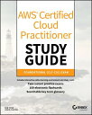 AWS Certified Cloud Practitioner Study Guide: Clf-C01 Exam AWS CERTIFIED CLOUD PRACTITION 