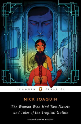 The Woman Who Had Two Navels and Tales of the Tropical Gothic WOMAN WHO HAD 2 NAVELS & TALES [ Nick Joaquin ]