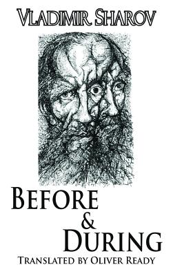 Before and During BEFORE & DURING （Dedalus Europe） [ Vladimir Sharov ]