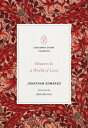 Heaven Is a World of Love HEAVEN IS A WORLD OF LOVE (Crossway Short Classics) [ ...