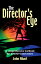 Director's Eye: A Comprehensive How-To Textbook for Directors and Actors