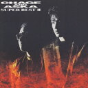 SUPER BEST 2 [ CHAGE&ASKA ]