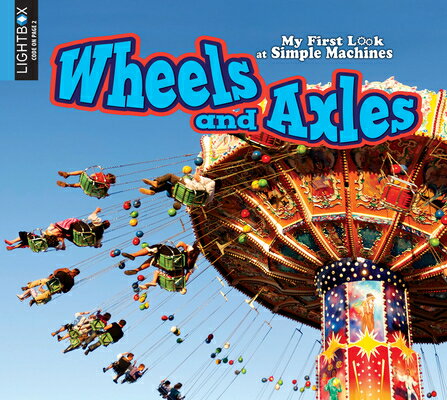 Wheels and Axles WHEELS & AXLES （My First Look