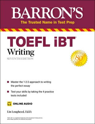 TOEFL IBT Writing (with Online Audio) TOEFL IBT WRITING (WITH ONLINE （Barron 039 s Test Prep） Lin Lougheed