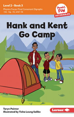Hank and Kent Go Camp: Book 3 HANK & KENT GO CAMP （Phonics Fun Decodables -- Level 2） [ Taryn Painter ]