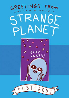 Greetings from Strange Planet GREETINGS FROM STRANGE PLANET （Strange Planet） [ Nathan W. Pyle ]