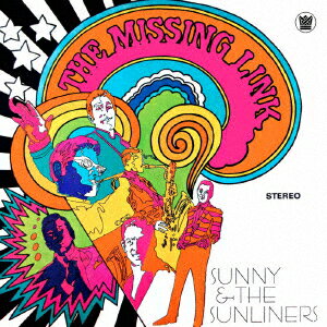 サニー＆ザ・サンライナーズミツシング．リンク サニー．アンド．ザ．サンライナーズ 発売日：2017年11月26日 予約締切日：2017年11月22日 JAN：4560114400722 CD ダンス・ソウル R&B・ソウル