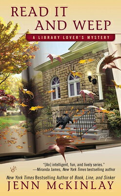 Read It and Weep READ IT & WEEP （Library Lover's Mystery） [ Jenn McKinlay ]