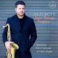 【輸入盤】Jazz Tango Fusion: Music By Astor Piazzolla And Pablo Ziegler