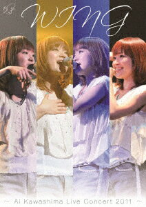 WING～Ai Kawashima Live Concert 2011～ [ 川嶋あい ]