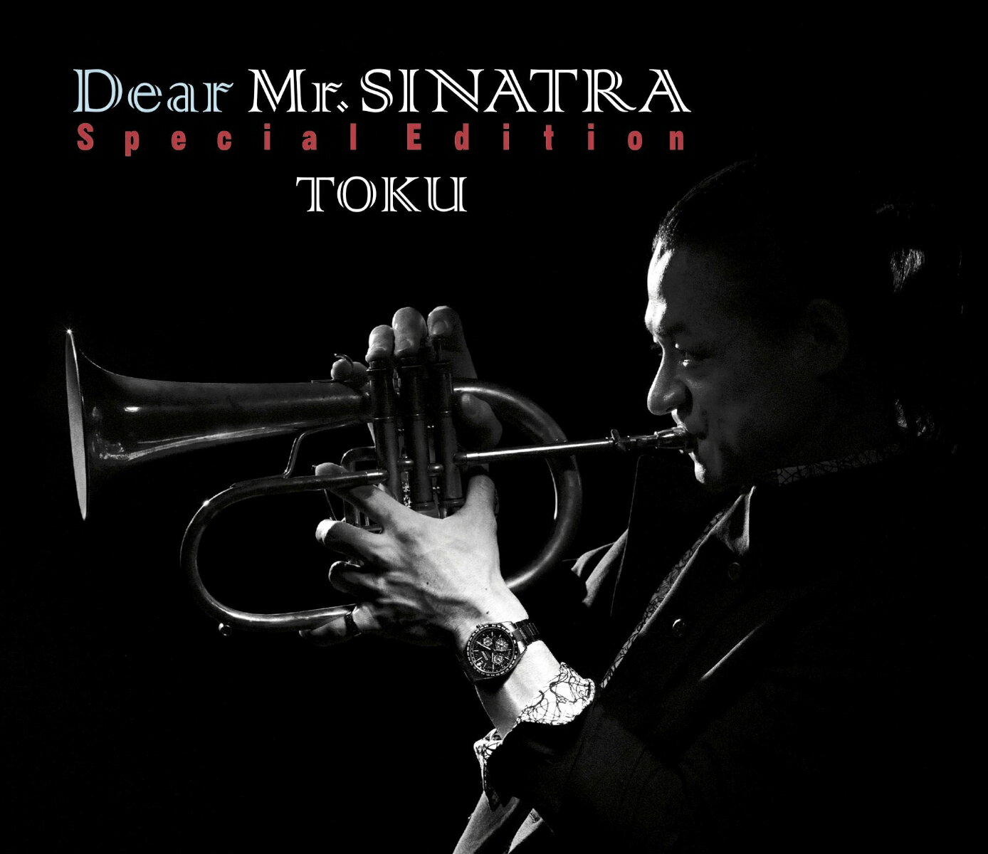 Dear Mr.SINATRA Special Edition [ TOKU ]