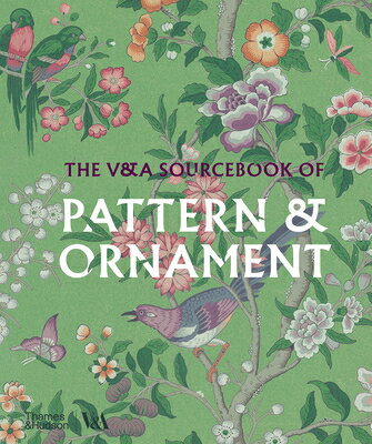 The V&a Sourcebook of Pattern and Ornament