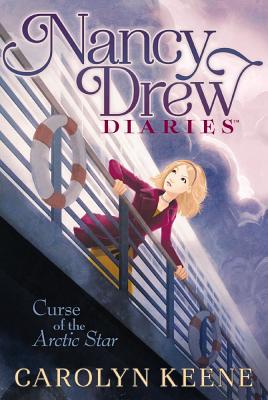 Curse of the Arctic Star CURSE OF THE ARCTIC STAR （Nancy Drew Diaries） [ Carolyn Keene ]