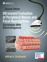 Ultrasound Evaluation of Peripheral Nerves and Focal Neuropathies, Second Edition: Correlation with ULTRASOUND EVALUATION OF PERIP 