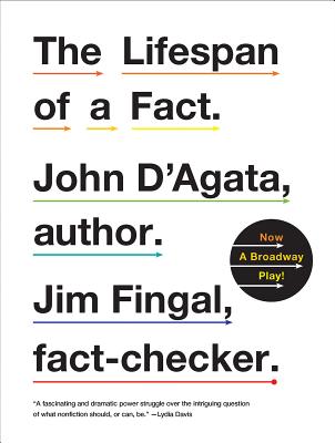 An innovative essayist and his fact-checker do battle about the use of truth and the definition of nonfiction.